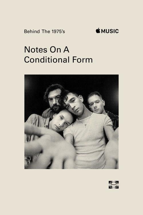 Poster for Behind The 1975’s 'Notes on a Conditional Form'