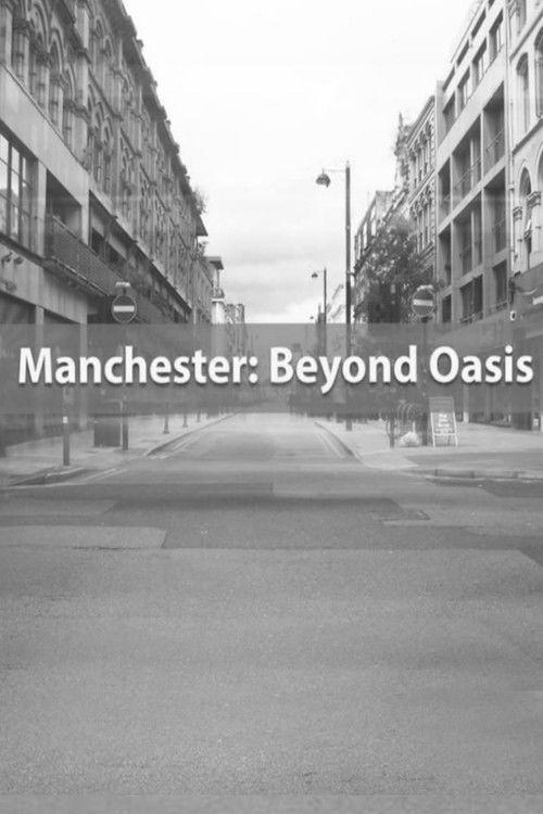 Poster for Manchester: Beyond Oasis