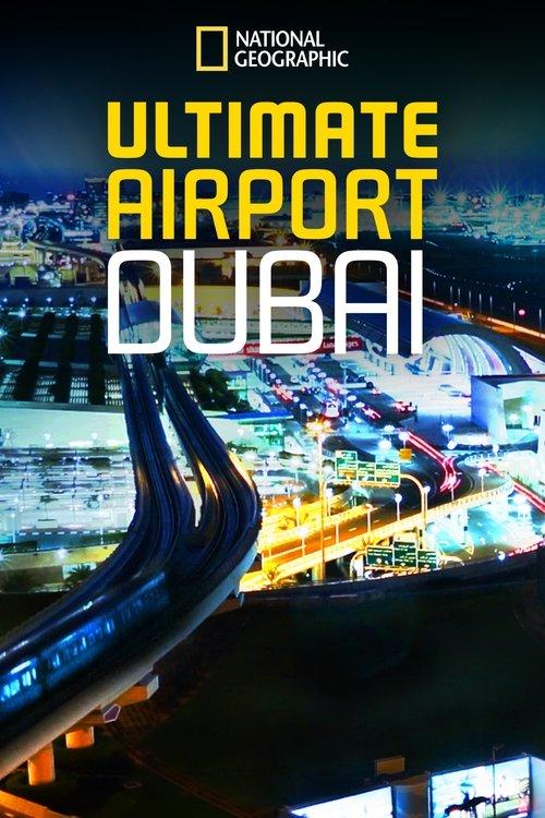 Poster for Ultimate Airport Dubai