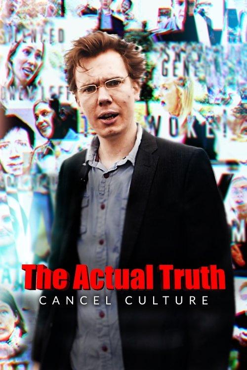 Poster for The Actual Truth: Cancel Culture