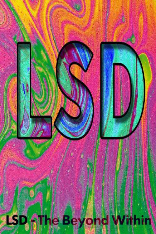 Poster for LSD: The Beyond Within