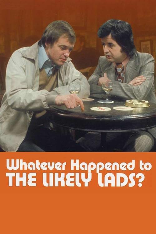 Poster for Whatever Happened to the Likely Lads?