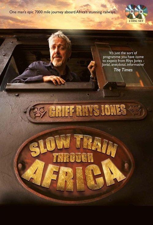 Poster for Slow Train Through Africa with Griff Rhys Jones
