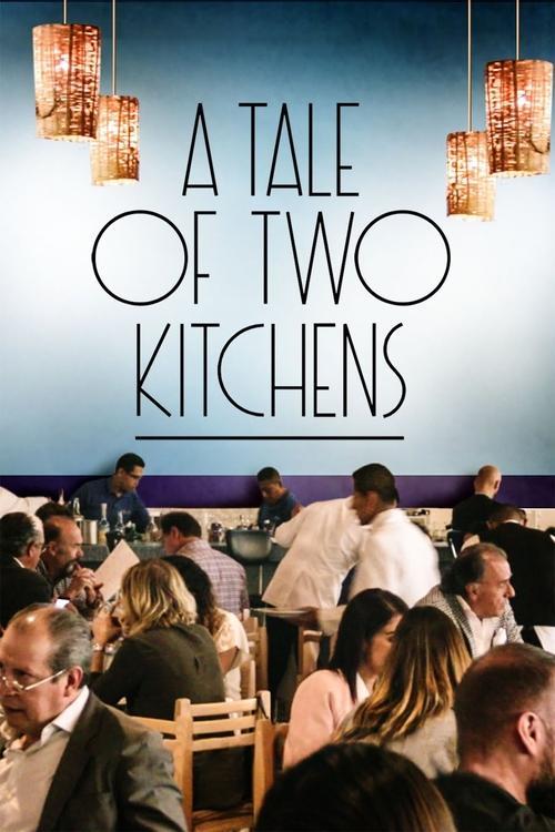 Poster for A Tale of Two Kitchens