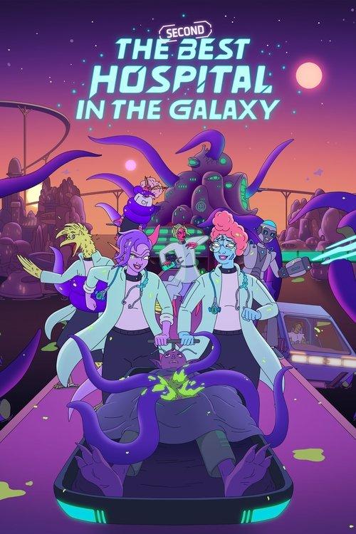 Poster for The Second Best Hospital in the Galaxy