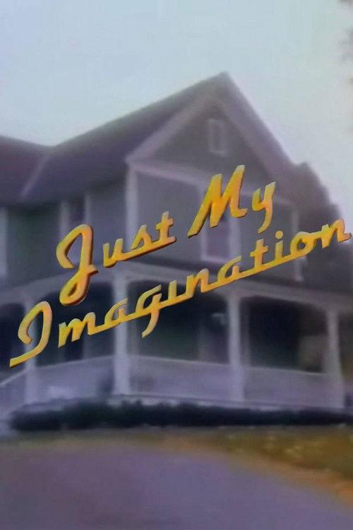 Poster for Just My Imagination